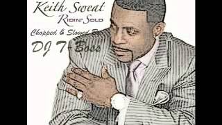 Keith Sweat - Genius Girl (Chopped & Slowed)
