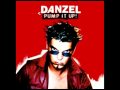 Danzel - Pump It Up & Lyrics 