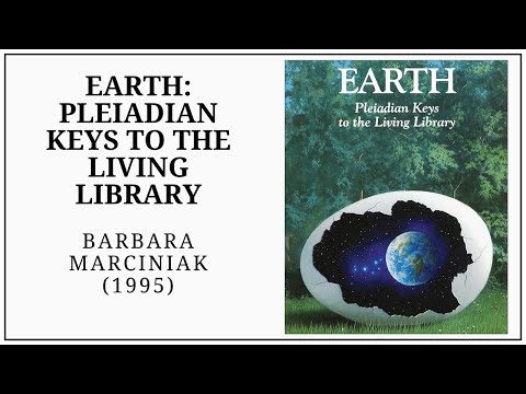 5D Earth: Pleiadian Keys to the Living Library (1994) Barbara Marciniak