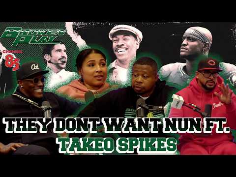 BROKEN PLAY | NAVV GREENE FT. TAKEO SPIKES & REGGIE BALL  | S04 | EP 23