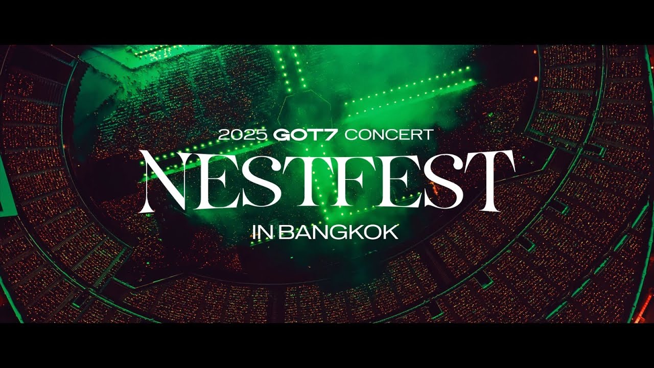 2025 GOT7 CONCERT 'NESTFEST' in BANGKOK RECAP VIDEO