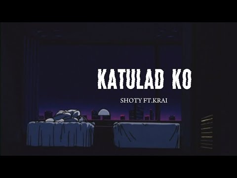 Shoty - KATULAD KO ft.Krai (OLV)