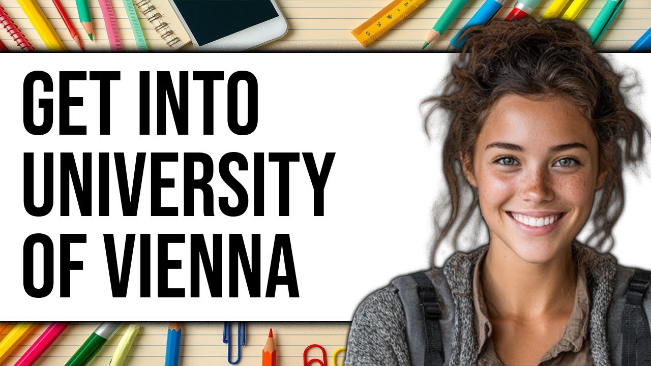 How To Get Into University of Vienna (New 2025)