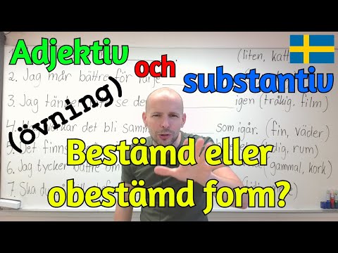 Adjektiv och substantiv, bestämd eller obestämd form? (övning) SFI
