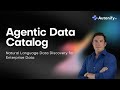 Agentic Data Catalog Natural Language Data Discovery For Enterprise Data