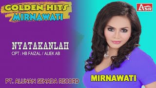 Download lagu MIRNAWATI -  NYATAKANLAH (  Video Musik ) HD mp3