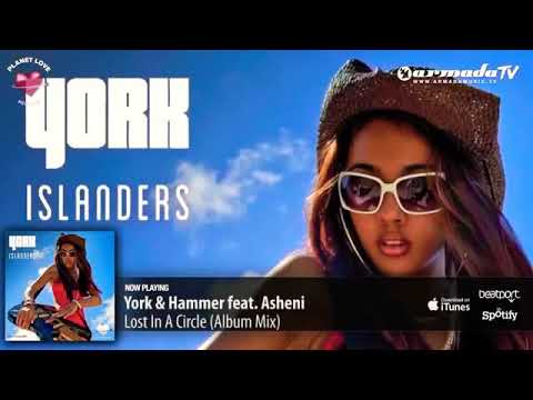 YORK & HAMMER FT ASHENI  - LOST IN A CIRCLE