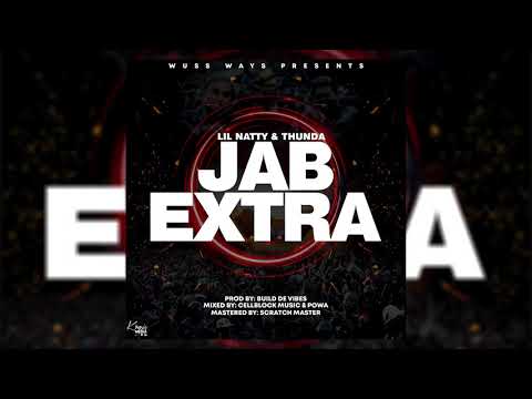 Lil Natty & Thunda - Jab Extra [2020 Soca] 🇬🇩