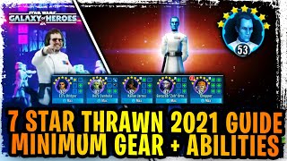 7 Star Thrawn 2021 Minimum Gear and Abilities F2P Best Strategy Guide - Artist of War Tier 7