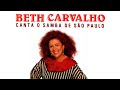 Beth Carvalho - "Trem das Onze" (Canta o Samba de São Paulo/1993)