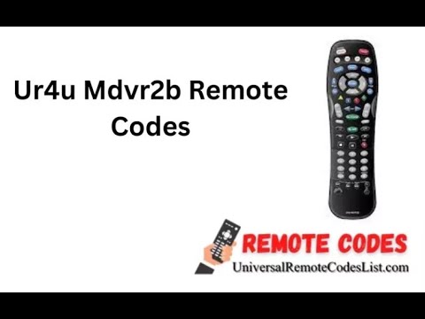 Ur4u Mdvr2b Remote Codes