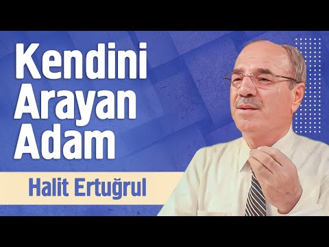 The Man in Search of Himself | Halit Ertuğrul