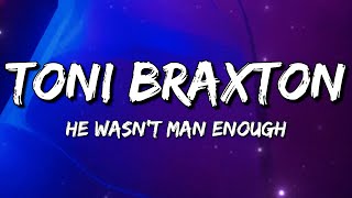 Download lagu Toni Braxton - He Wasn't Man Enough (Lyrics) mp3 Download lagu Toni Braxton - He Wasn't Man Enough (Lyrics) mp3