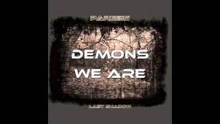 Paresis - Demons We Are