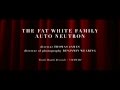 Fat White Family Auto Neutron