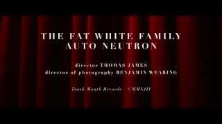 Fat White Family - Auto Neutron video