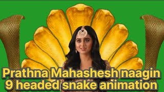 Download lagu Naagin 6 Prathna Mahashesh naagin 9 headed snake animation in green screen. { RK own creation} mp3