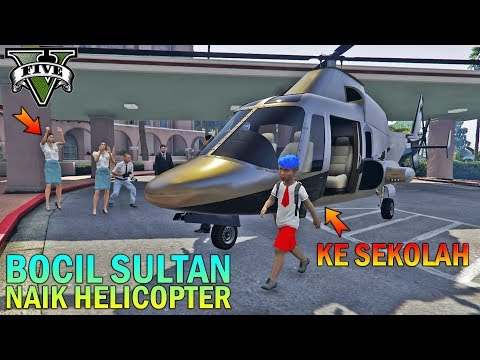 BOCAH SD NAIK HELICOPTER KESEKOLAH - GTA 5 SULTAN