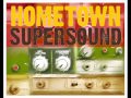 Hometown Supersound   East