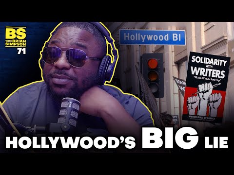 Ep. 71: "Hollywood's Big Lie" | BS with Brian Simpson