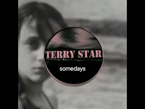 TERRY STARR  SOMEDAYS