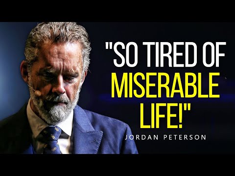 "I AM SO TIRED OF LIFE.." - Jordan Peterson Motivation