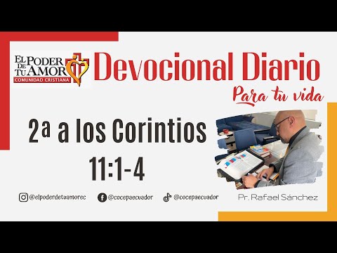 Devocional Diario | 2 Corintios 11:1-4 | 12.May.2023 | Pr. Rafael Sánchez | COCEPA