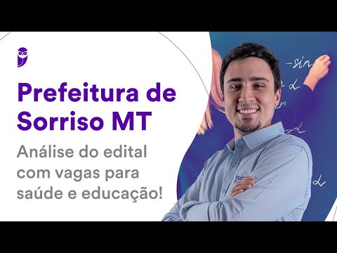 Sorriso MT City Hall: Analysis of the notice with vacancies for health and education!
