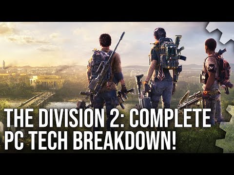 The Division 2: Complete PC Tech Breakdown + Xbox One X Graphics Comparison