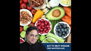 Eat to beat disease - with Dr. William Li