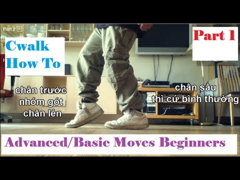 Cwalk Tutorial Advanced/Basic Moves Beginners Part 1 - [HkViet]