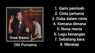 Download lagu Garis Pemisah - Oma irama - Kompilasi OM Purnama . mp3 Download lagu Garis Pemisah - Oma irama - Kompilasi OM Purnama . mp3