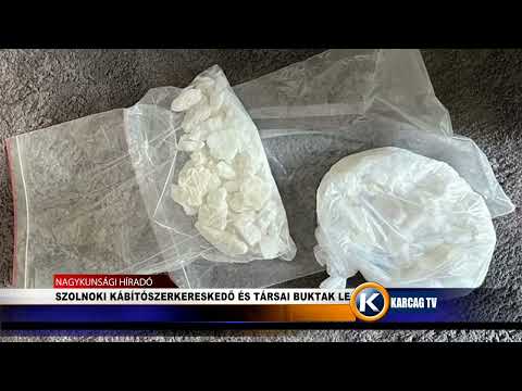 SZOLNOKI KÁBÍTÓSZERKERESKEDŐ ÉS TÁRSAI BUKTAK LE