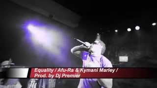 Afu-Ra / Equality (Feat. Ky-Mani Marley) / Prod Dj Premier / Music video