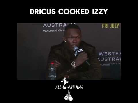 Yeah whatever that means… Dricus Vs. Izzy. #ufc305