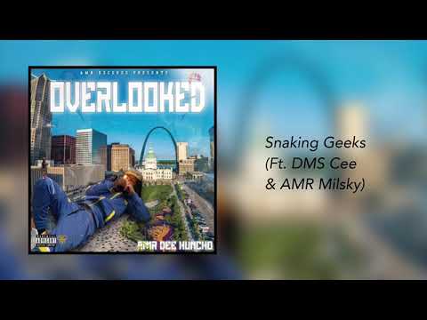AMR DEE Huncho x DMS Cee x AMR Milsky - Snaking Geeks | Overlooked (Official Audio)