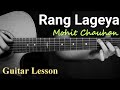 Rang Lageya Guitar Chords Lesson| Mohit Chauhan