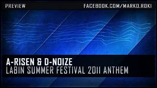 A-Risen & D-Noize Labin 24seven Summer Festival Anthem 2011