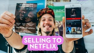 How to SELL your film to Netflix!
