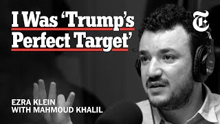 Mahmoud Khalil Tells His Story | The Ezra Klein Show