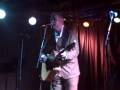 John Wesley Harding,"Devil in Me", 7th St Entry, Mpls,  4-9-09