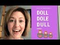 How to Pronounce DOLE, DOLL, DULL - English Pronunciation Lesson