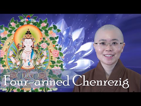 Who is Chenrezig l Symbolic meaning of Four-Armed Avalokitesvara Statues l 四臂觀音的含義 l Master Miao Yin