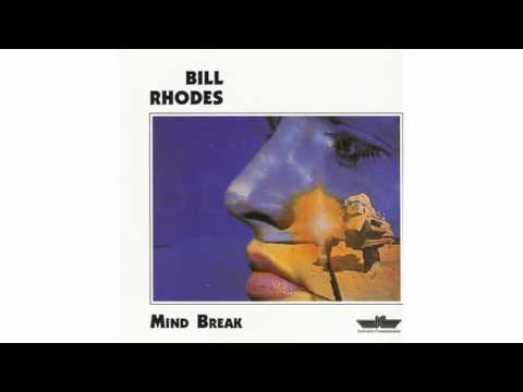Dr. Bill Rhodes - Mindbreak