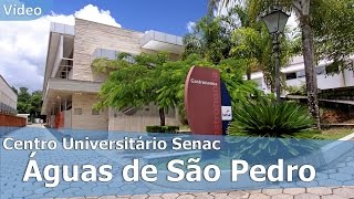preview picture of video 'Centro Universitário Senac - Águas de São Pedro'