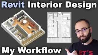 Interior Design in Revit Tutorial - My Personal Workflow