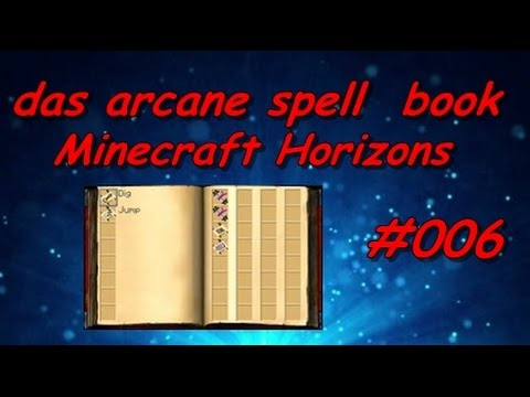 Das Arcane Spell Book/ MInecraft Horizons #005