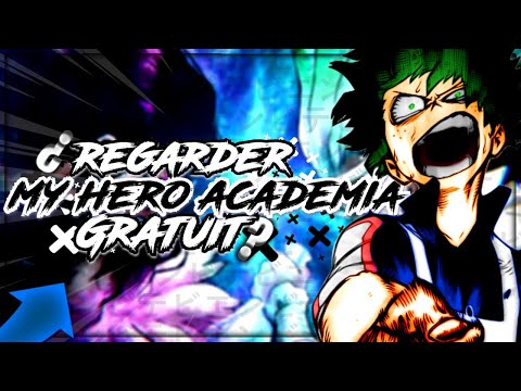 TUTO : COMMENT REGARDER MY HERO ACADEMIA GRATUITEMENT ! (toute saison 1,2,3,4,5 VF ET VOSTFR)📱💻