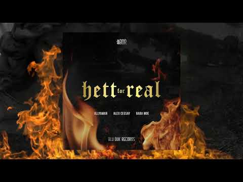 Allyawan - Hett for real (feat. Alex Ceesay, Baba Moe)