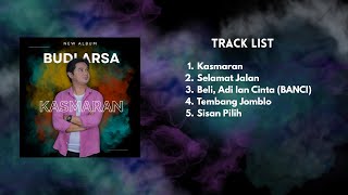 Download lagu New Album  Budi Arsa - KASMARAN mp3 Download lagu New Album  Budi Arsa - KASMARAN mp3
